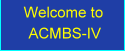Welcome to ACMBS-IV