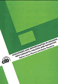 Challenges and Opportunities in Housing: New Concepts, Policies and Initiatives.