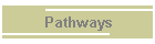 Pathways