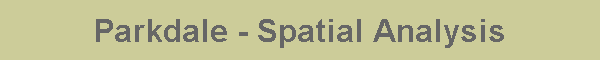 Parkdale - Spatial Analysis