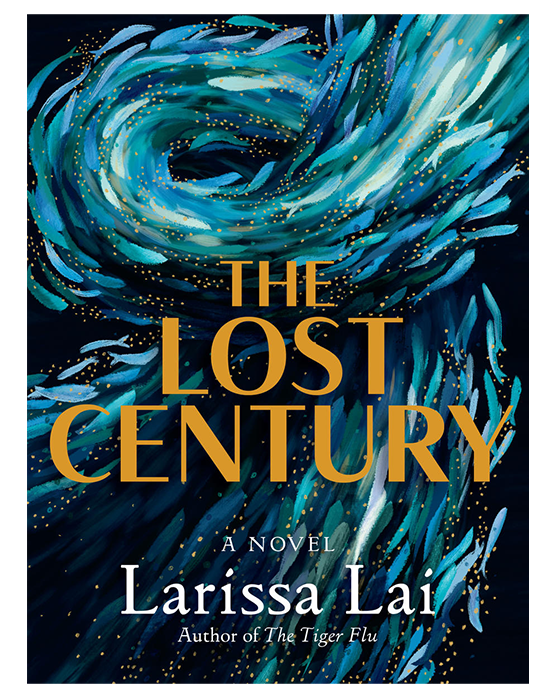 Larissa Lai. The Lost Century | Arsenal Pulp Press 2022