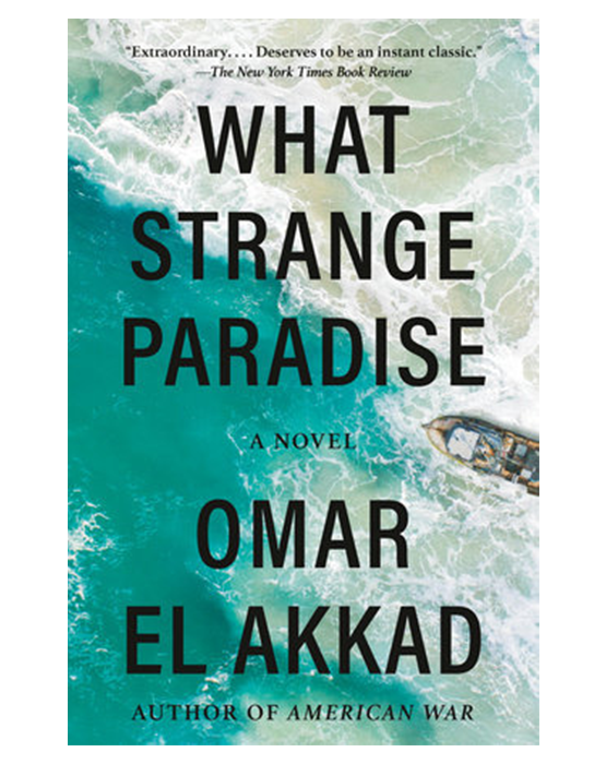  What Strange Paradise by El Akkad, Omar