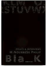 Blank Essays and Interviews by M. NourbeSe Philip