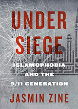 Under Siege Islamophobia and the 9/11 Generation