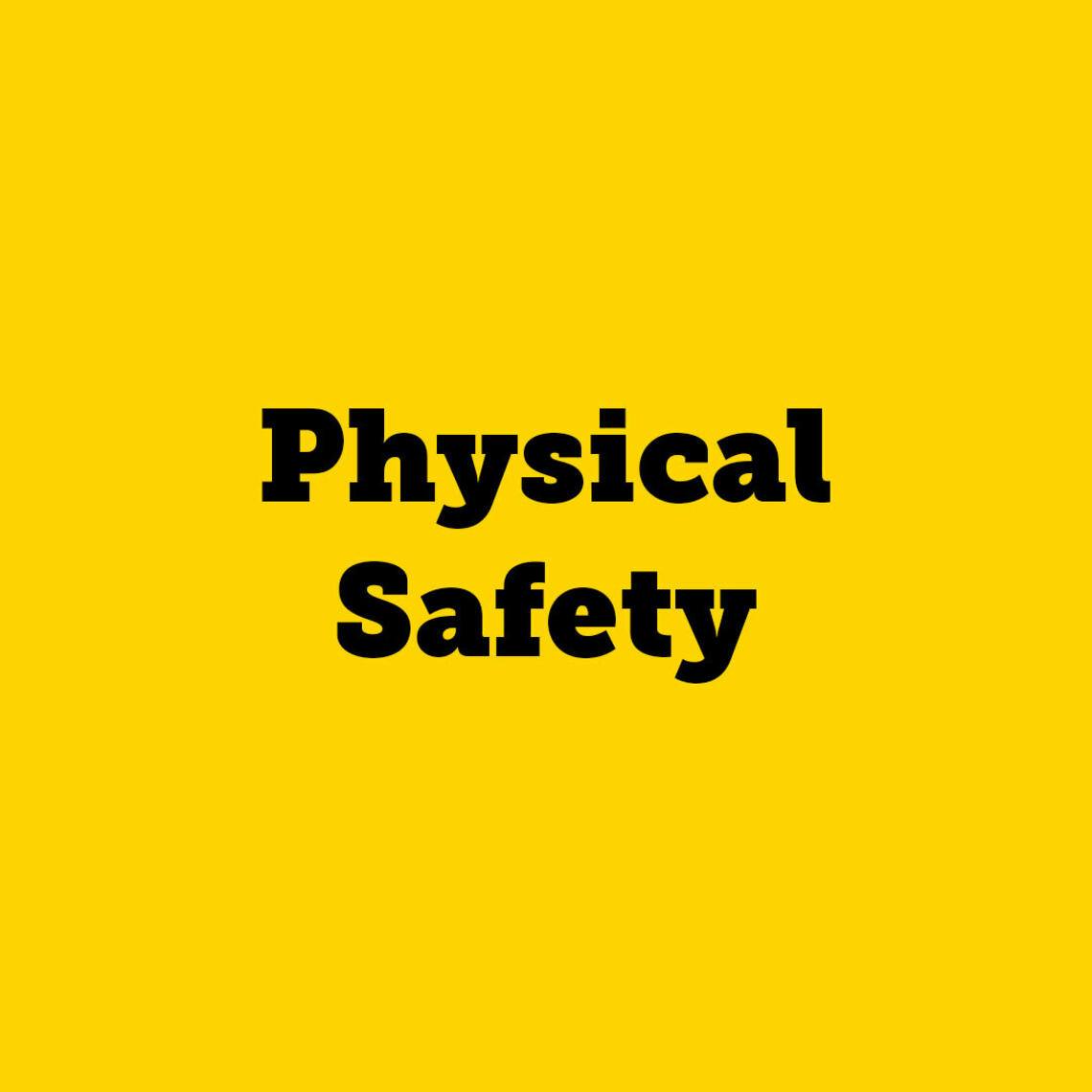 physical safety