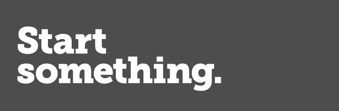 White Start Something wordmark on two lines