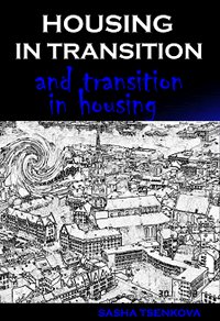 Housing in Transition and Transition in Housing: The Experience of Central and Eastern Europe.